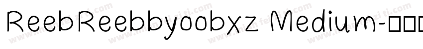 ReebReebbyoobxz Medium字体转换
